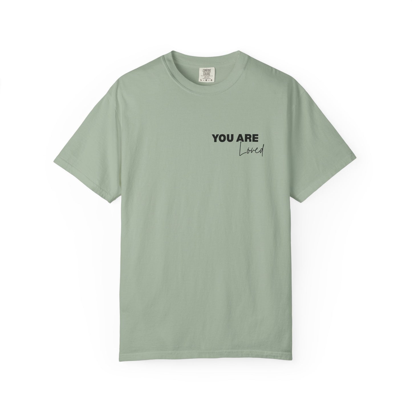 Inspirational "You Are Loved / You Are Amazing" T-Shirt