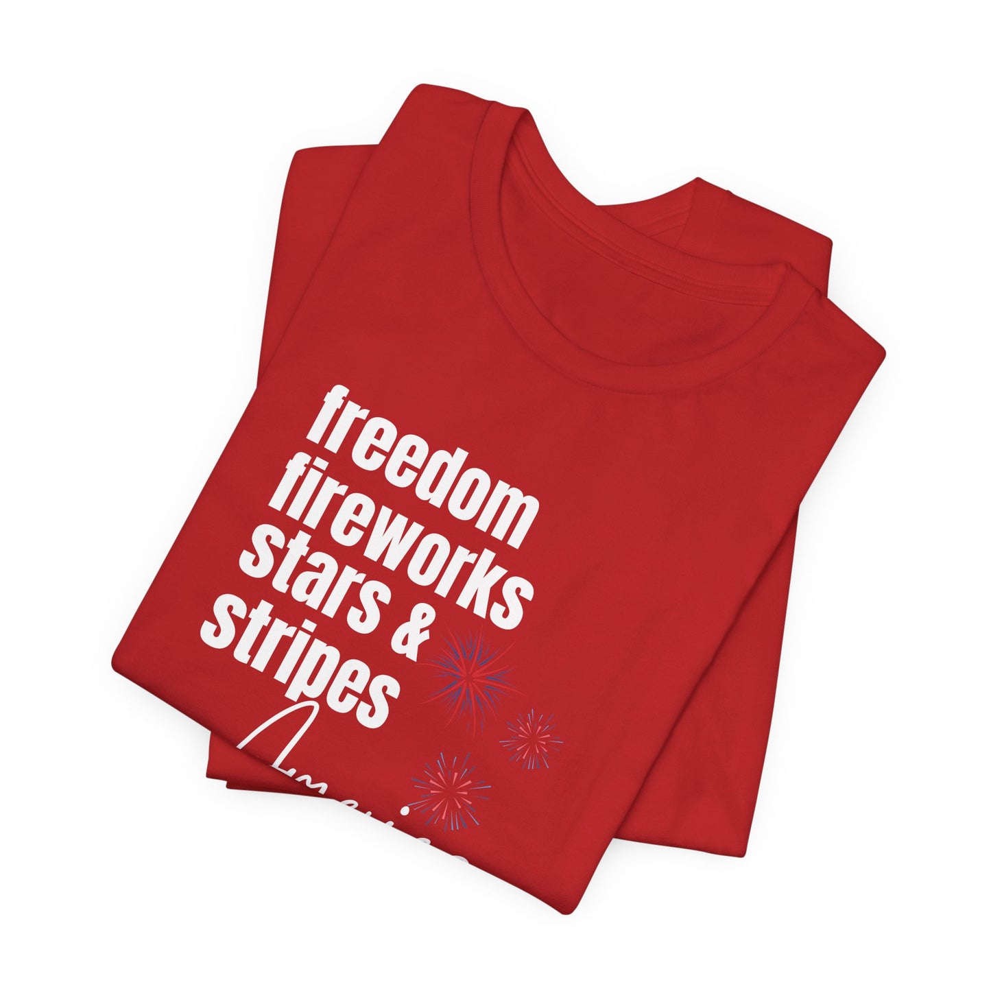 America Freedom Fireworks Tee – Stars & Stripes Patriotic T-Shirt