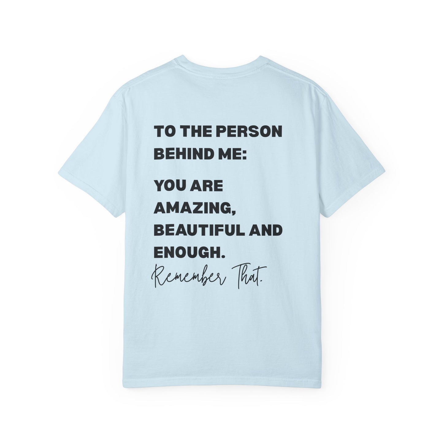 Inspirational "You Are Loved / You Are Amazing" T-Shirt