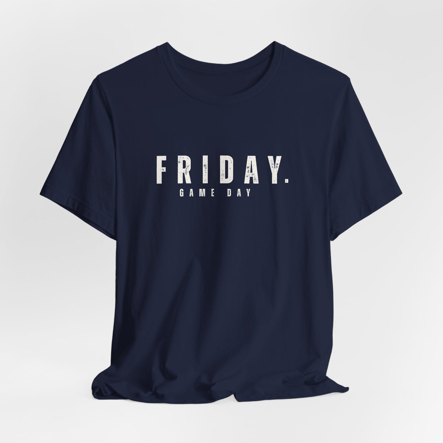 Friday. Game Day Tee — Casual Sports Fan T-Shirt