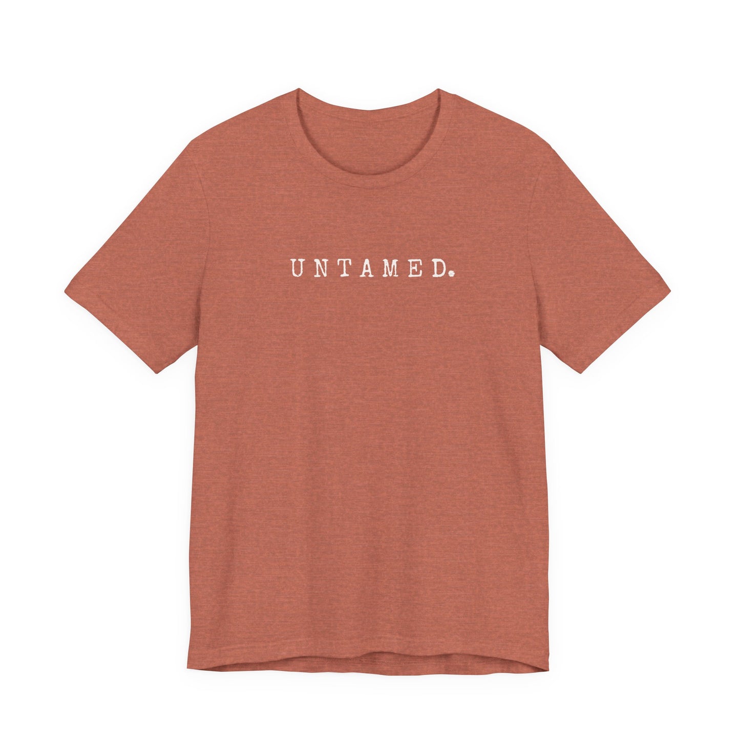 Untamed. Bella+Canvas