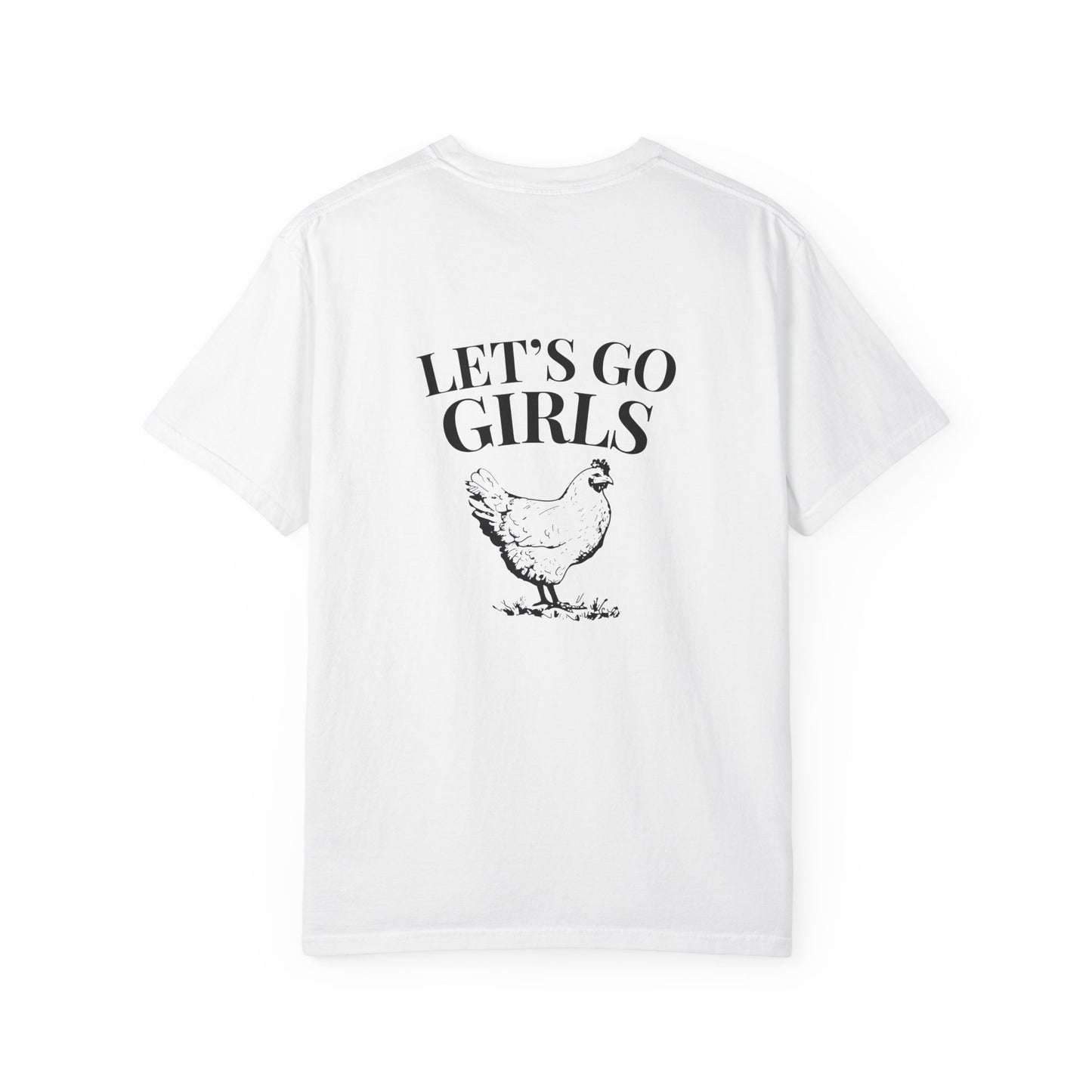 Let's Go Girls Chicken T-Shirt