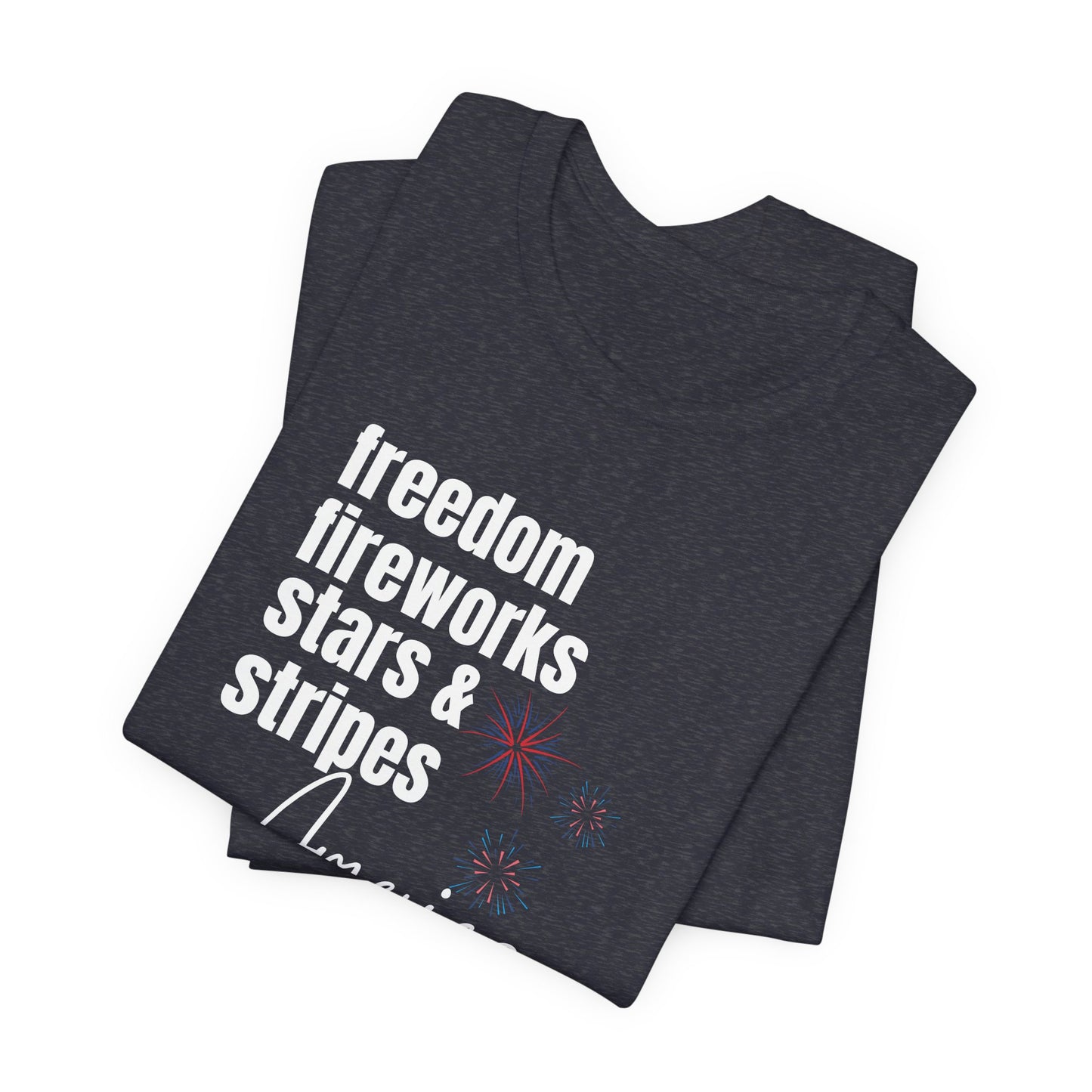 America Freedom Fireworks Tee – Stars & Stripes Patriotic T-Shirt