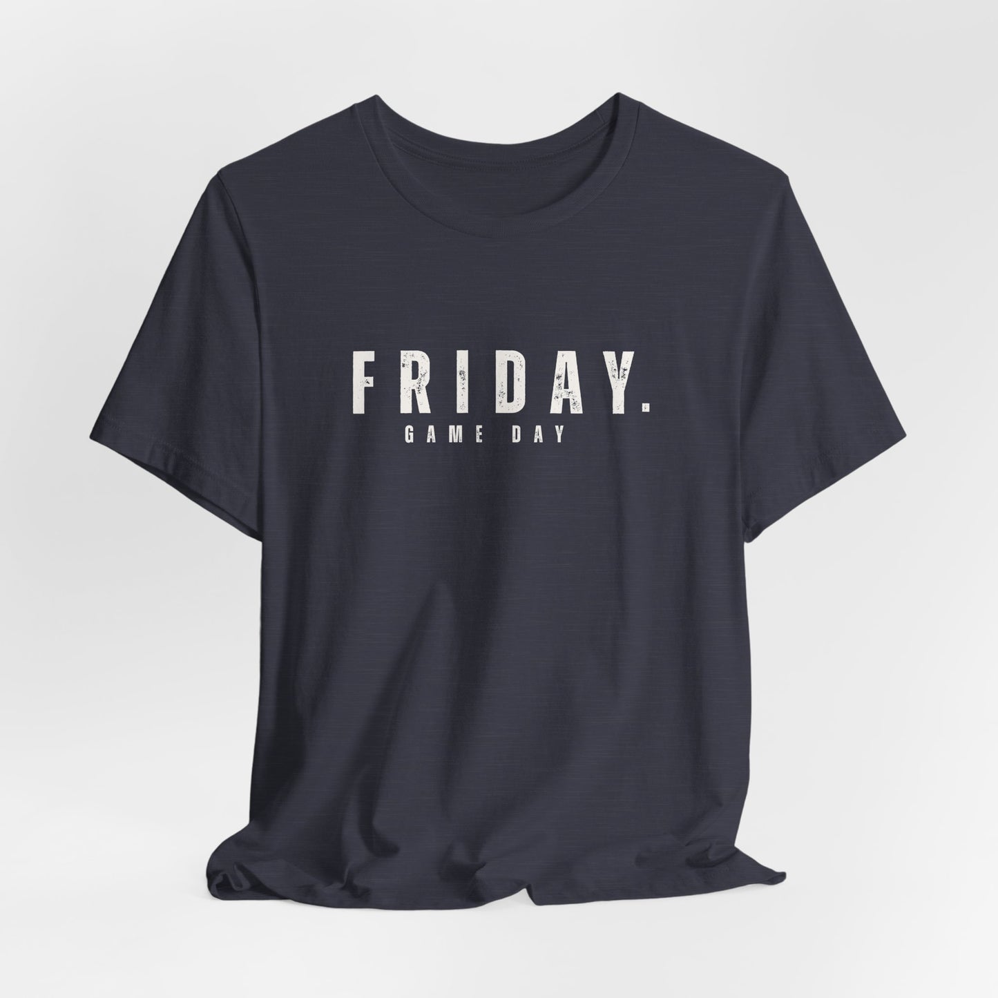 Friday. Game Day Tee — Casual Sports Fan T-Shirt
