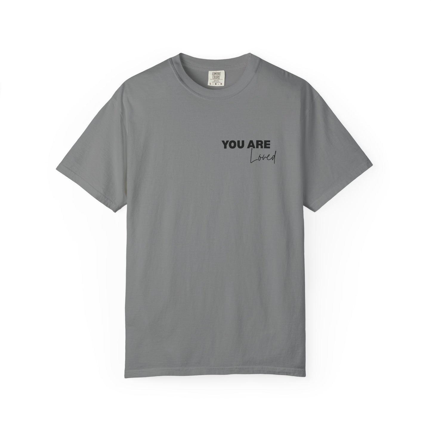 Inspirational "You Are Loved / You Are Amazing" T-Shirt