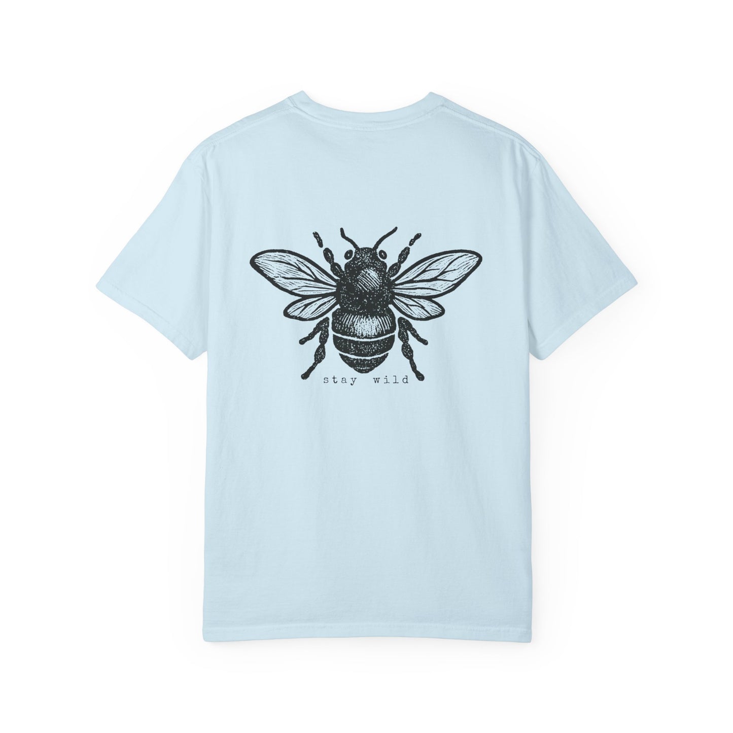 Stay Wild Bee T Shirt