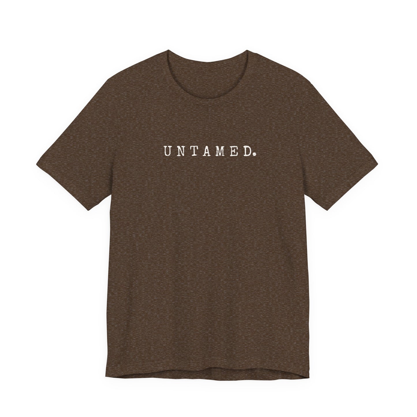 Untamed. Bella+Canvas