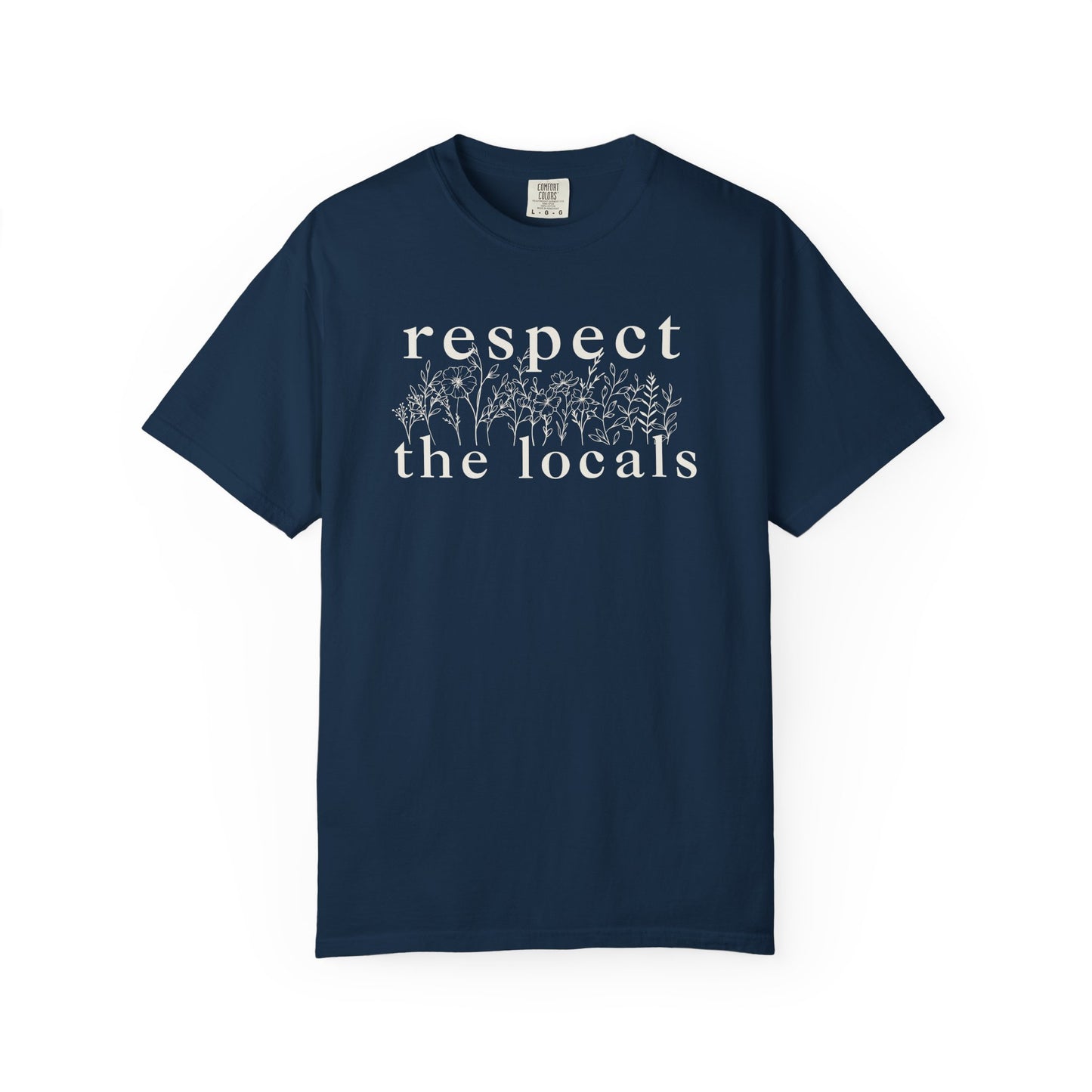 Respect the Locals T-Shirt
