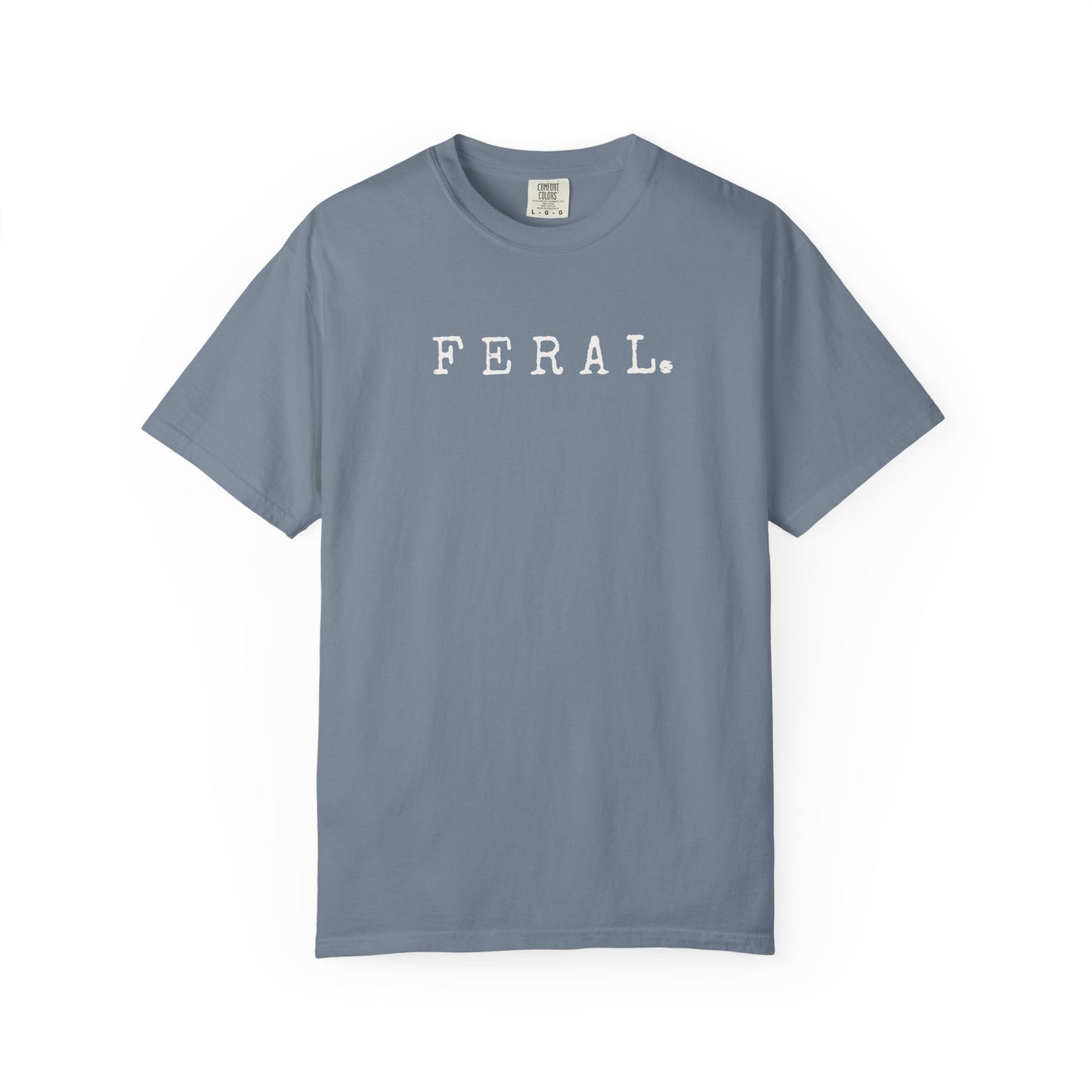 Feral. Graphic T-Shirt