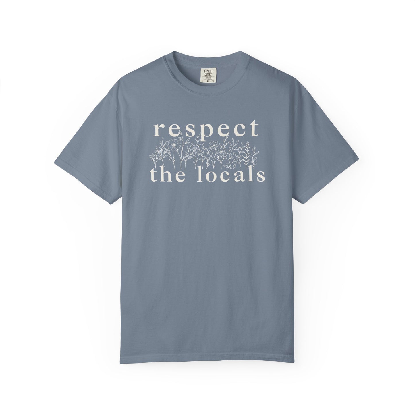 Respect the Locals T-Shirt