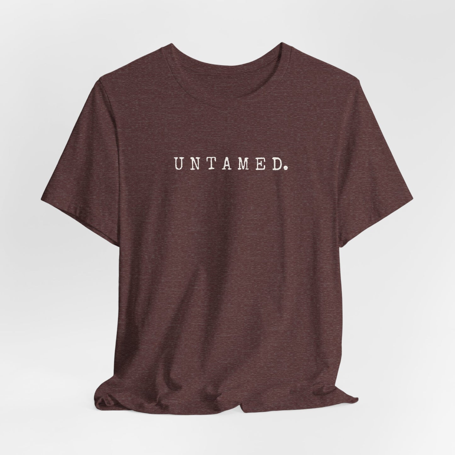 Untamed. Bella+Canvas