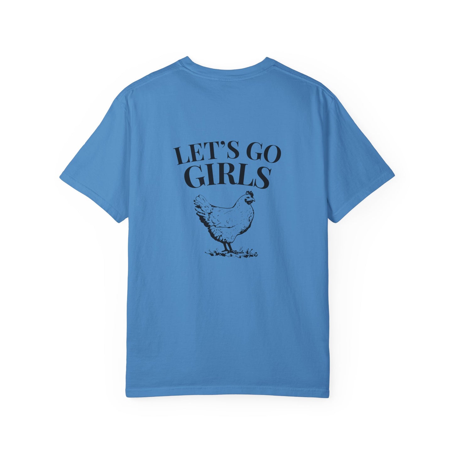 Let's Go Girls Chicken T-Shirt
