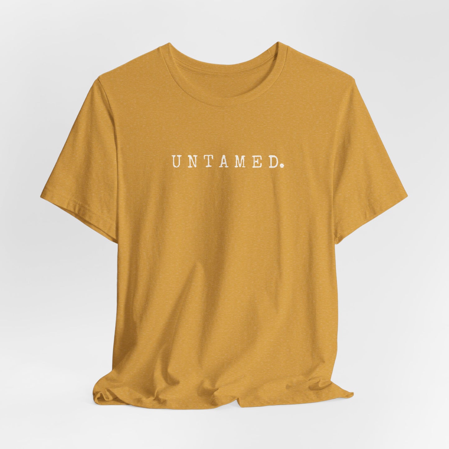 Untamed. Bella+Canvas