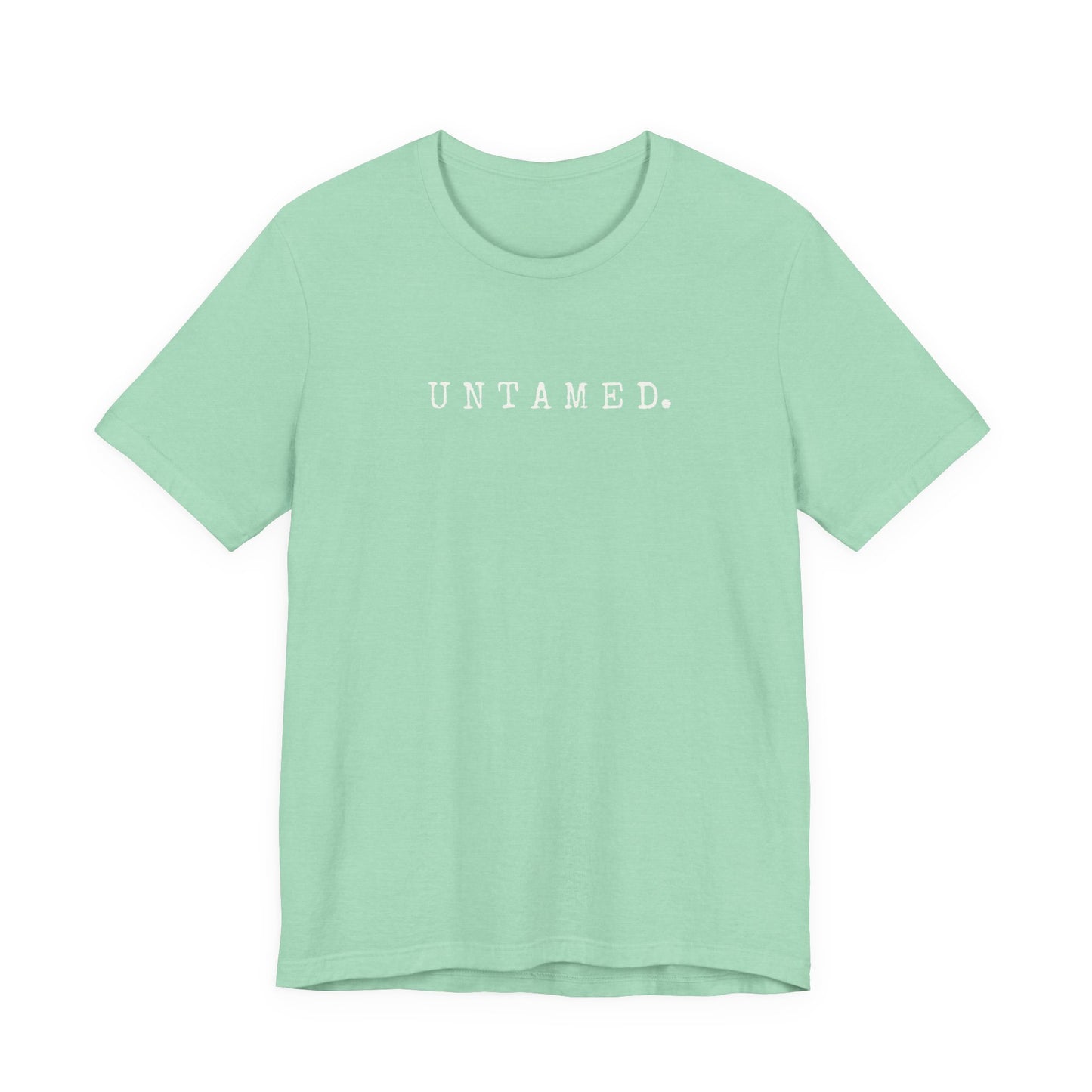 Untamed. Bella+Canvas