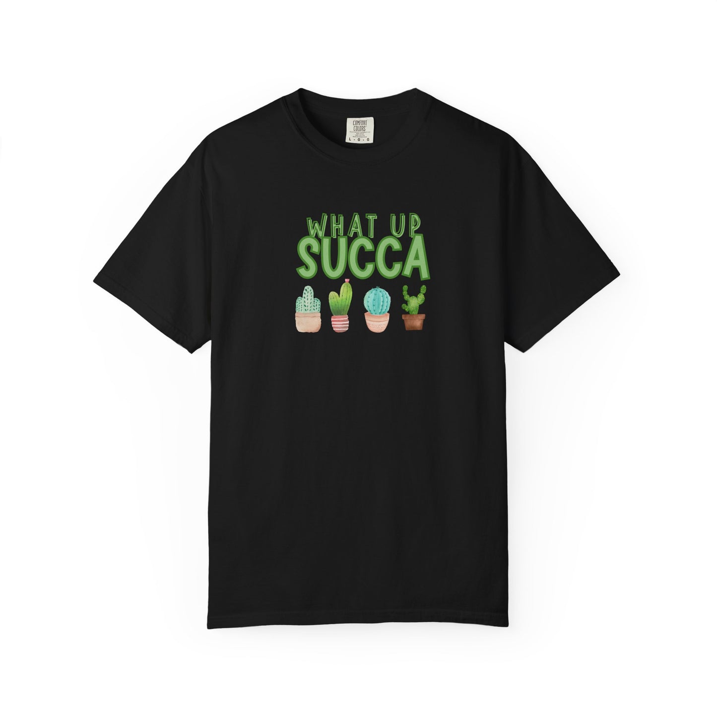 What Up Succa T Shirt