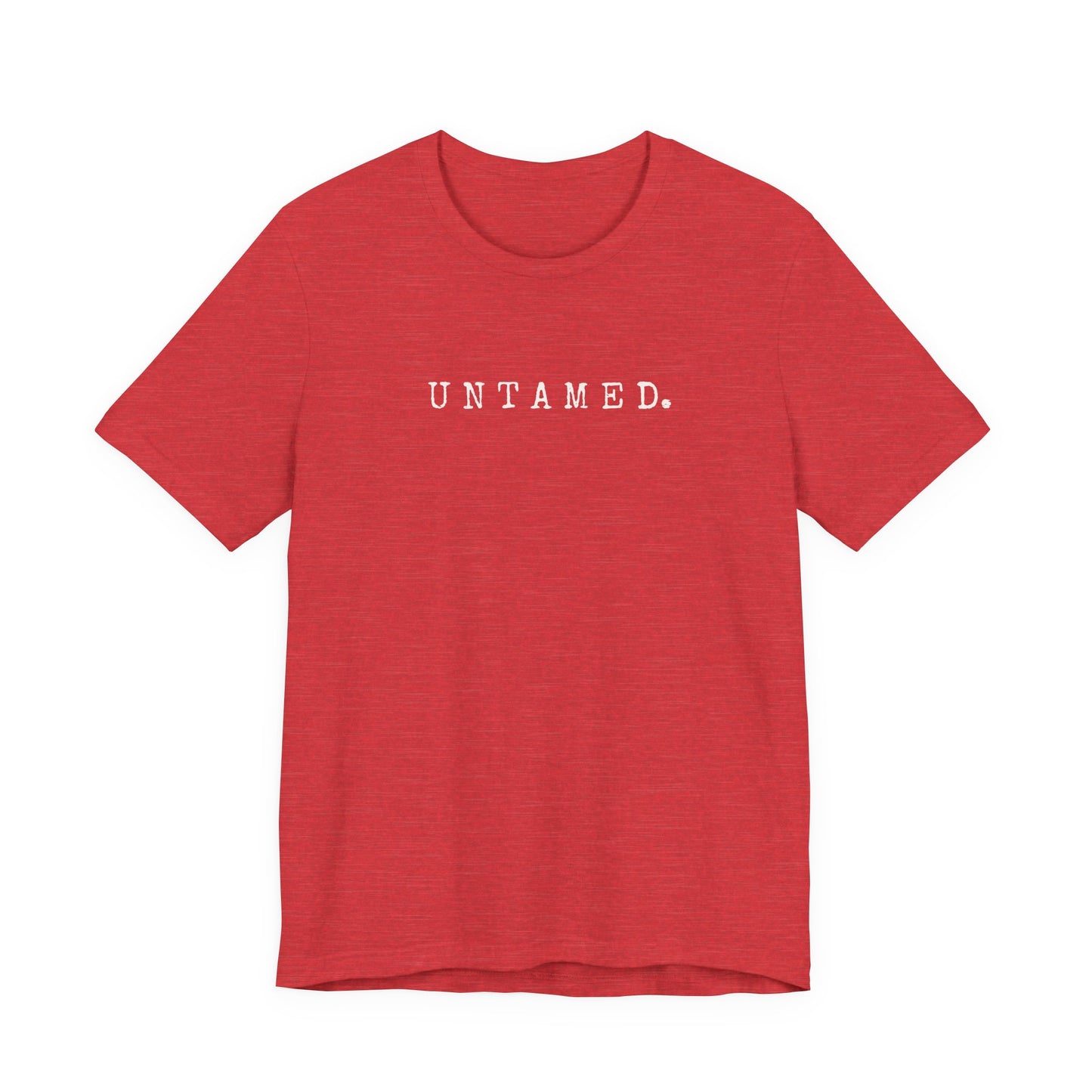 Untamed. Bella+Canvas