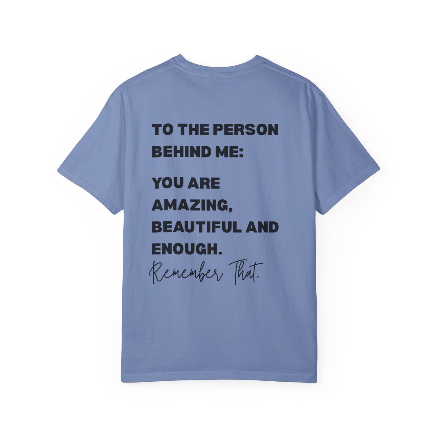 Inspirational "You Are Loved / You Are Amazing" T-Shirt