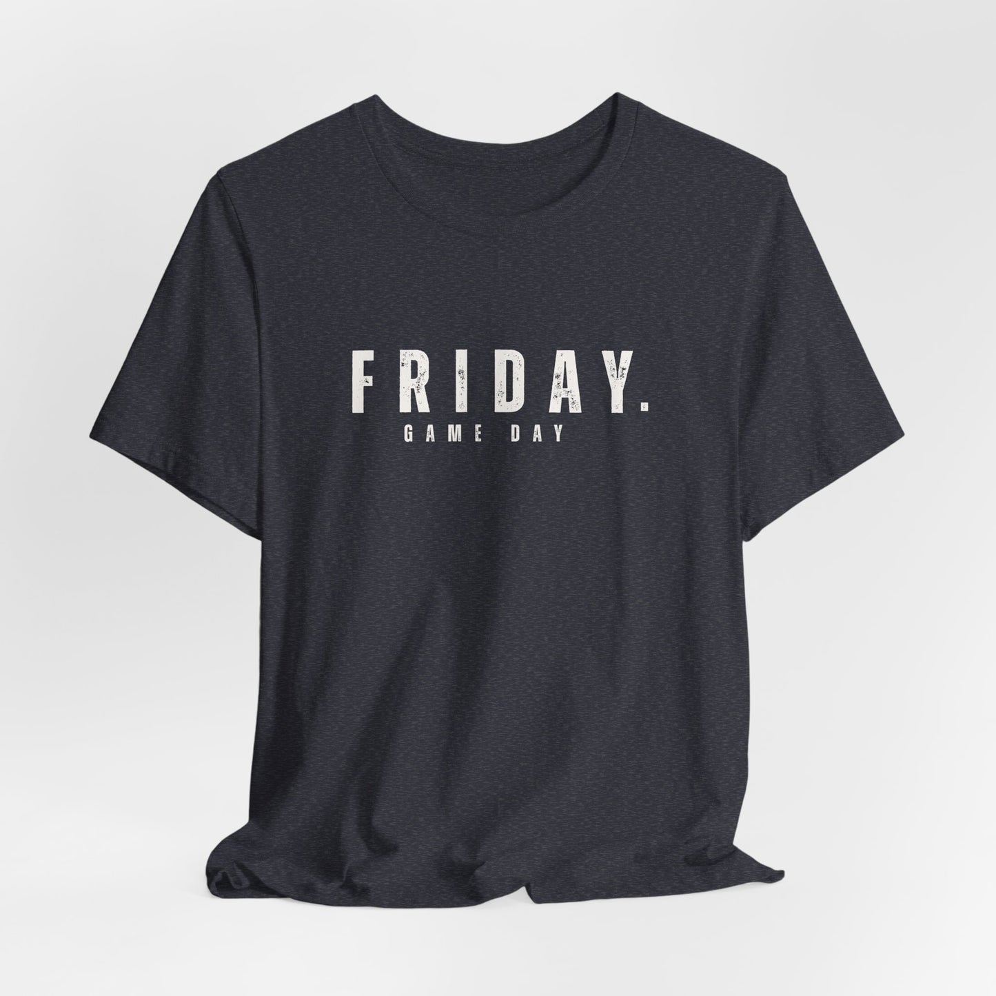 Friday. Game Day Tee — Casual Sports Fan T-Shirt