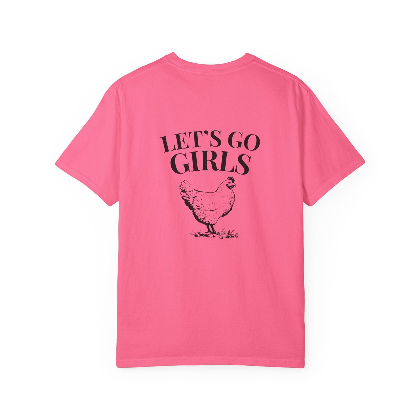 Let's Go Girls Chicken T-Shirt