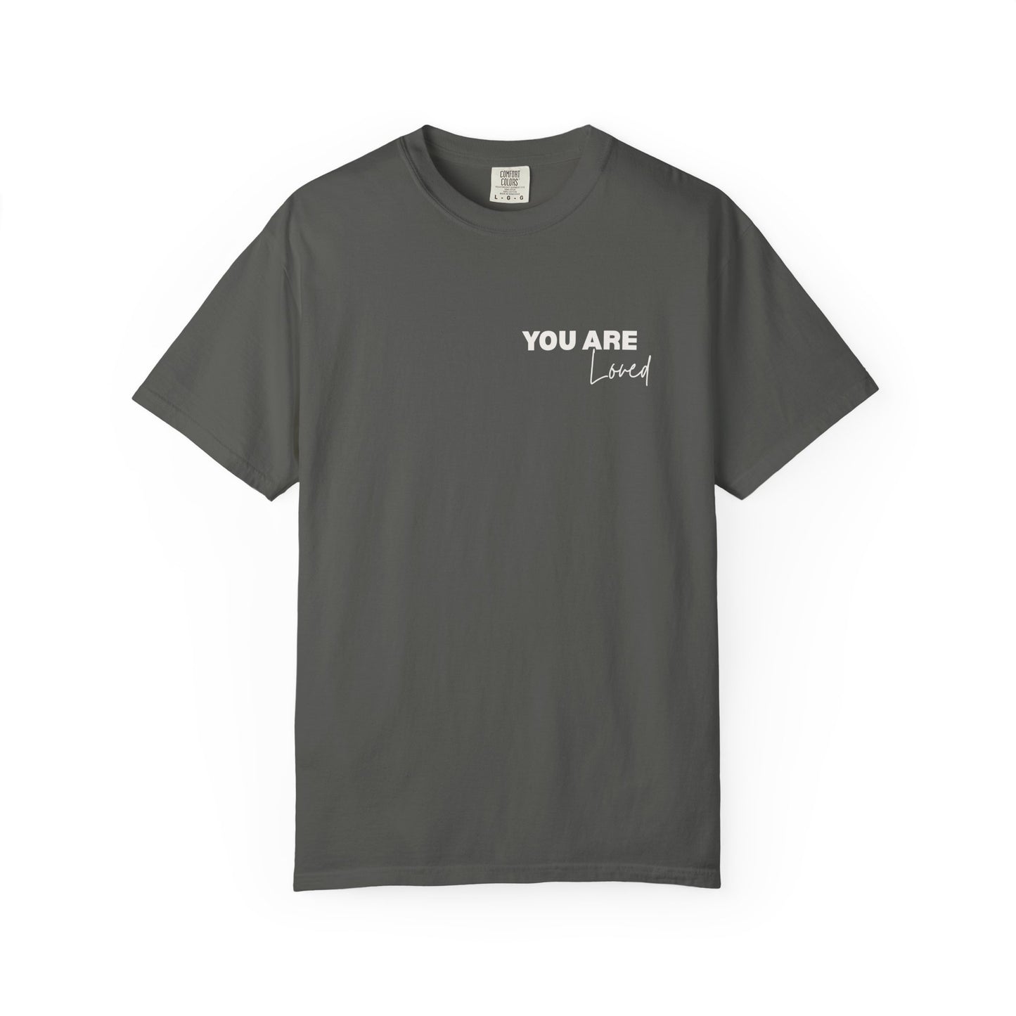 Inspirational "You Are Loved / You Are Amazing" T-Shirt