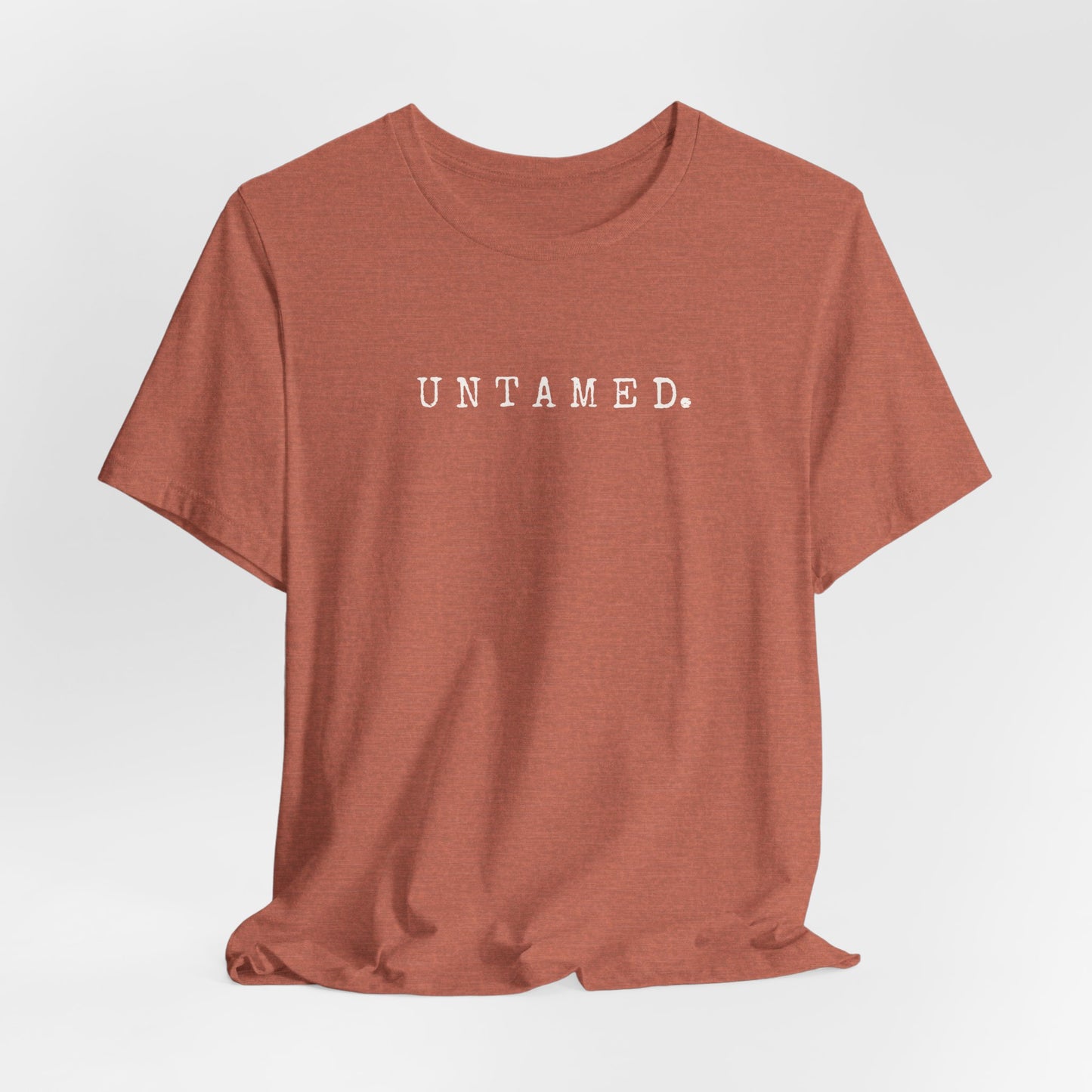Untamed. Bella+Canvas
