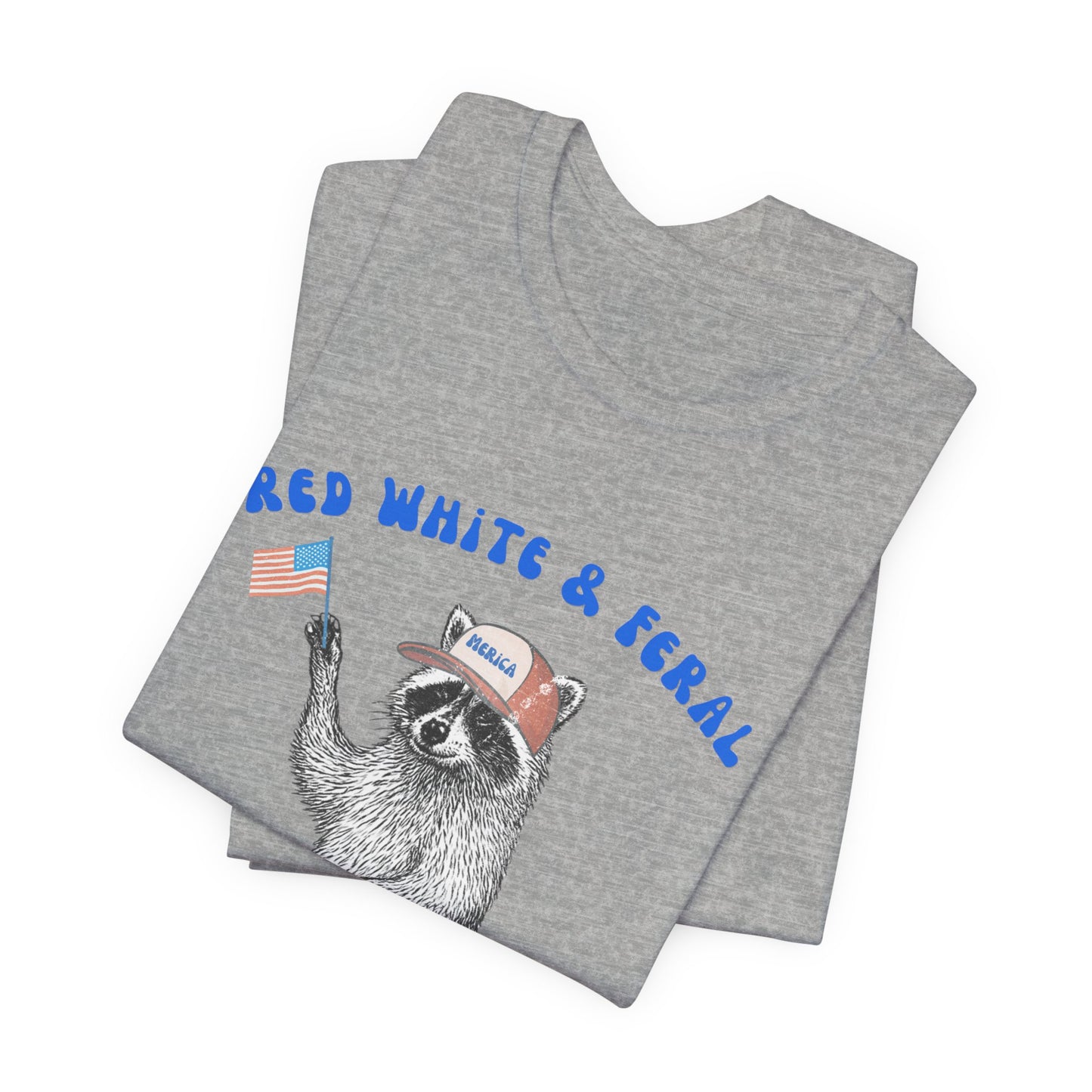 Patriotic Raccoon Tee - "Red White & Feral" 4th of July Graphic T-Shirt